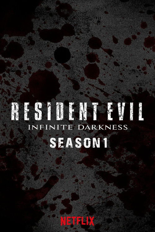 RESIDENT EVIL : Infinite Darkness - Saison 1 affiche